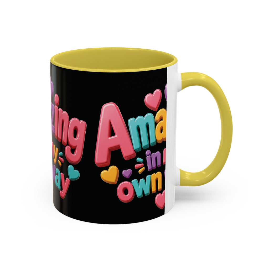Amazing In My Own Way Mug — Colorful Affirmation Coffee Cup (11oz & 15oz)