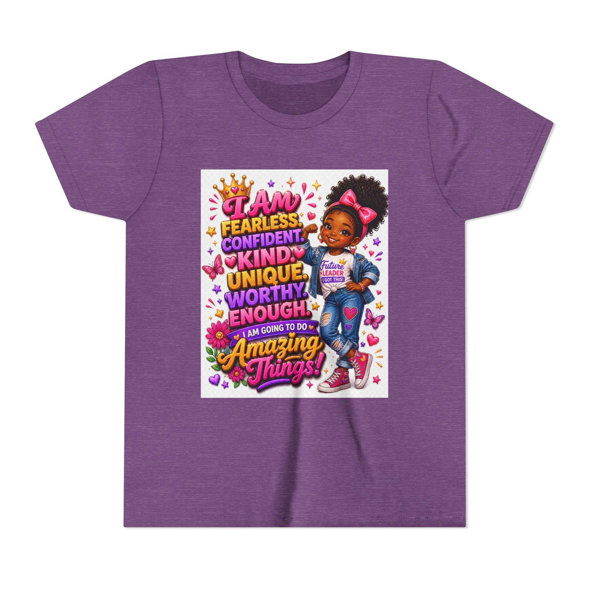 Youth Tee — "I Am Fearless, Confident, Kind... Amazing Things!" Inspirational Girl T-Shirt