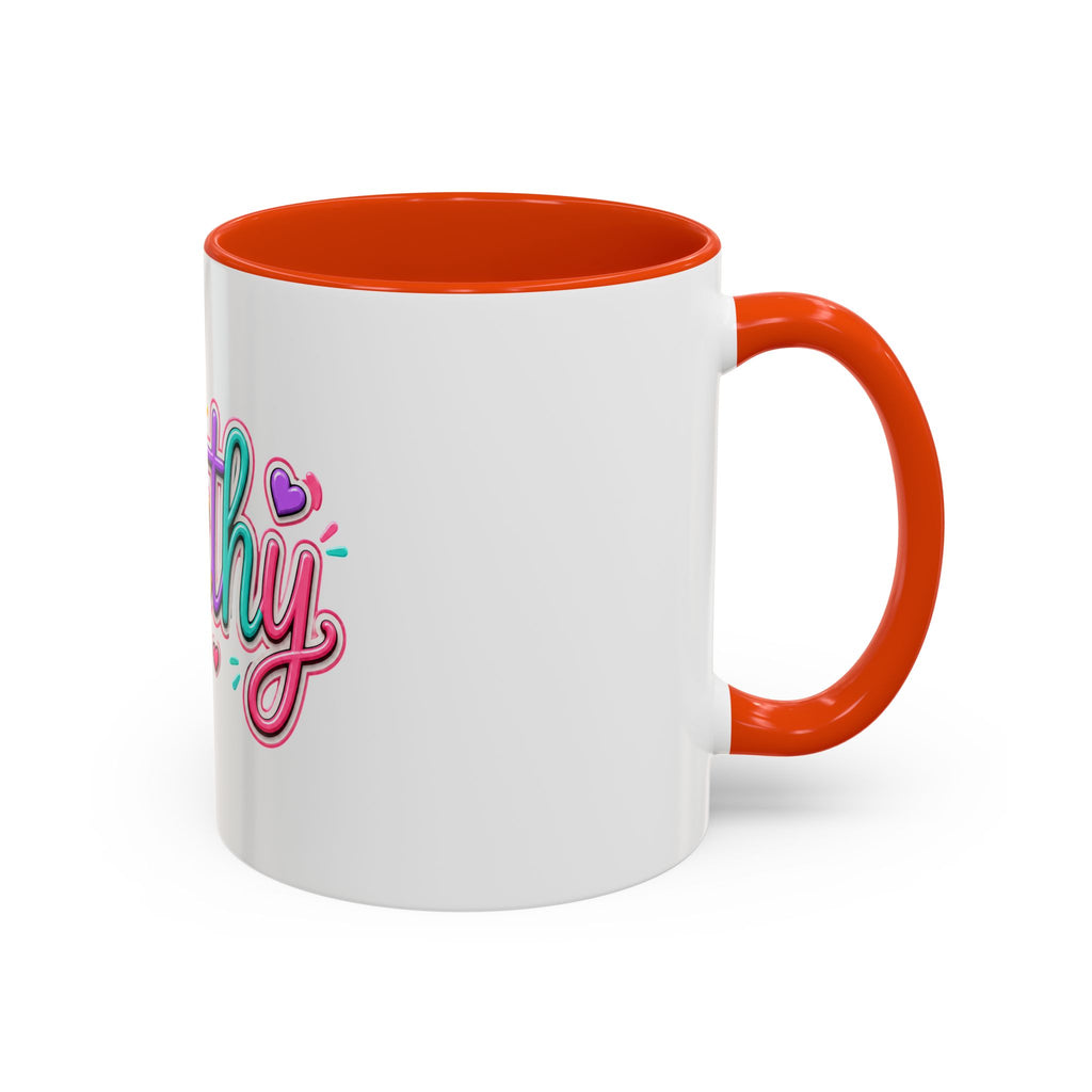 Worthy Colorful Ceramic Mug — Inspirational Heart Design (11oz & 15oz)