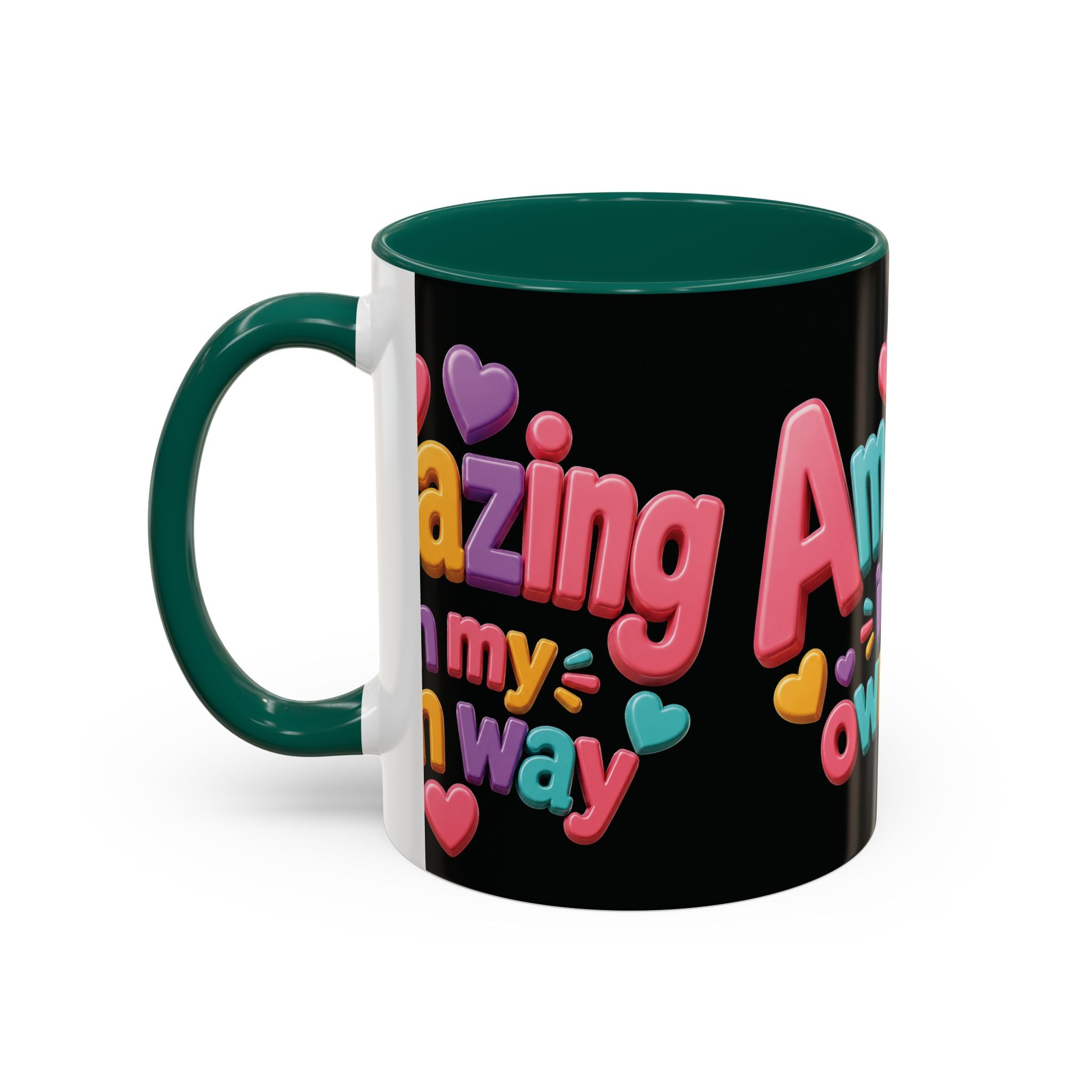 Amazing In My Own Way Mug — Colorful Affirmation Coffee Cup (11oz & 15oz)