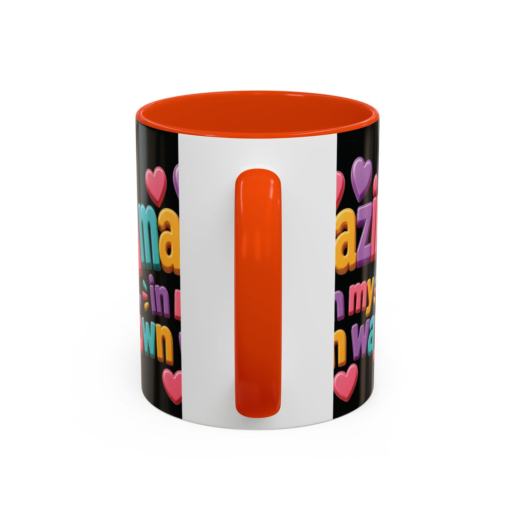 Amazing In My Own Way Mug — Colorful Affirmation Coffee Cup (11oz & 15oz)