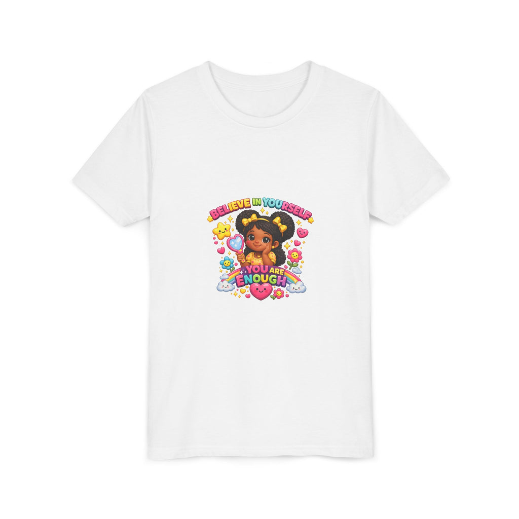 Youth Tee — "Believe in Yourself, You Are Enough" Cute Empowerment Graphic