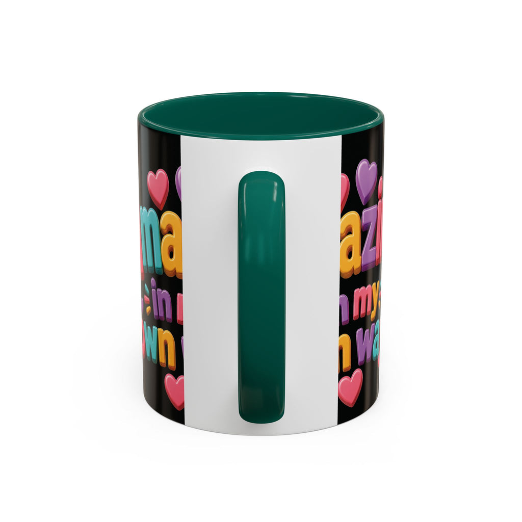 Amazing In My Own Way Mug — Colorful Affirmation Coffee Cup (11oz & 15oz)