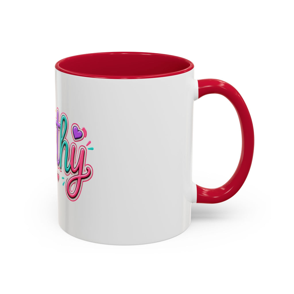 Worthy Colorful Ceramic Mug — Inspirational Heart Design (11oz & 15oz)