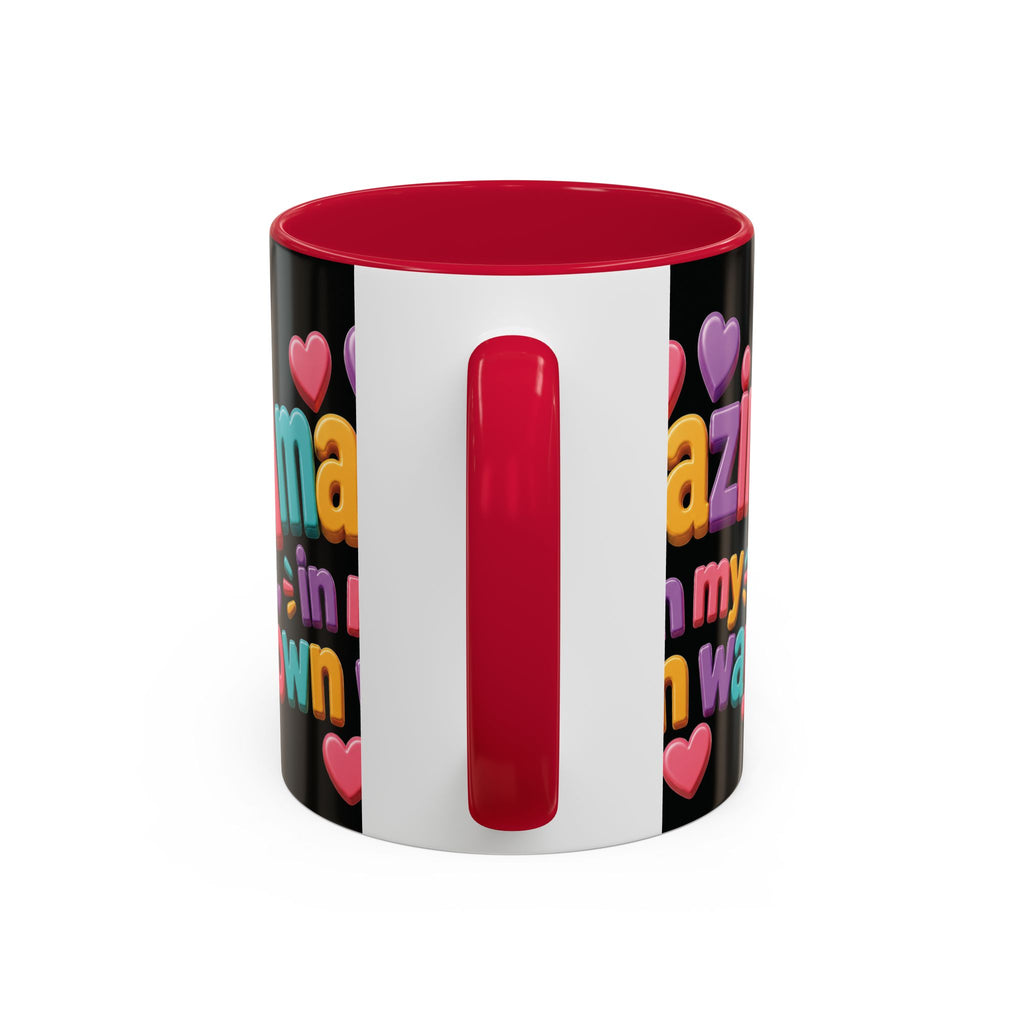 Amazing In My Own Way Mug — Colorful Affirmation Coffee Cup (11oz & 15oz)