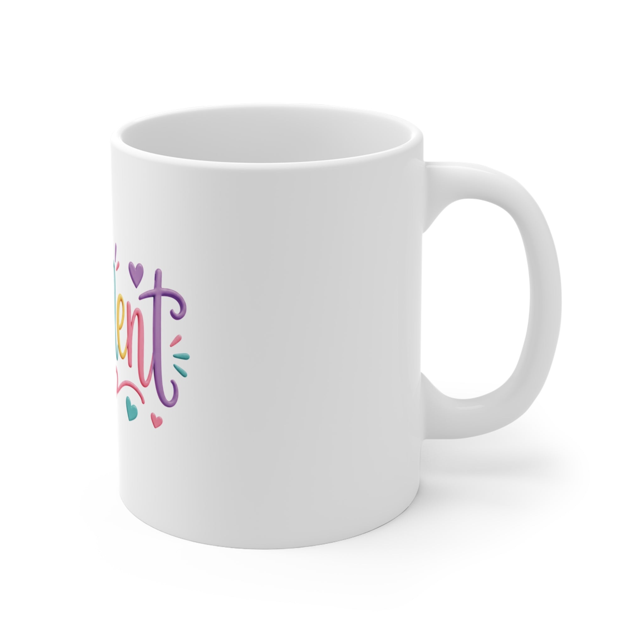 Confident Colorful Ceramic Mug — 11oz Inspirational Coffee Cup