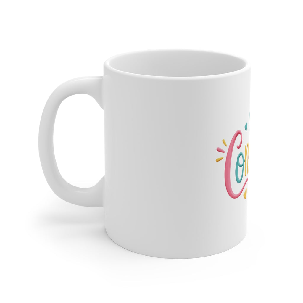 Confident Colorful Ceramic Mug — 11oz Inspirational Coffee Cup