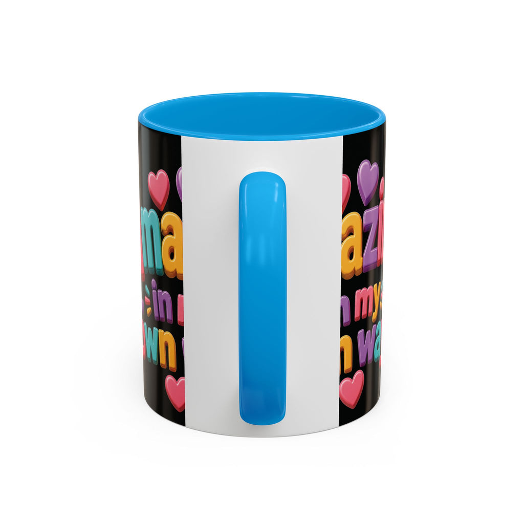 Amazing In My Own Way Mug — Colorful Affirmation Coffee Cup (11oz & 15oz)