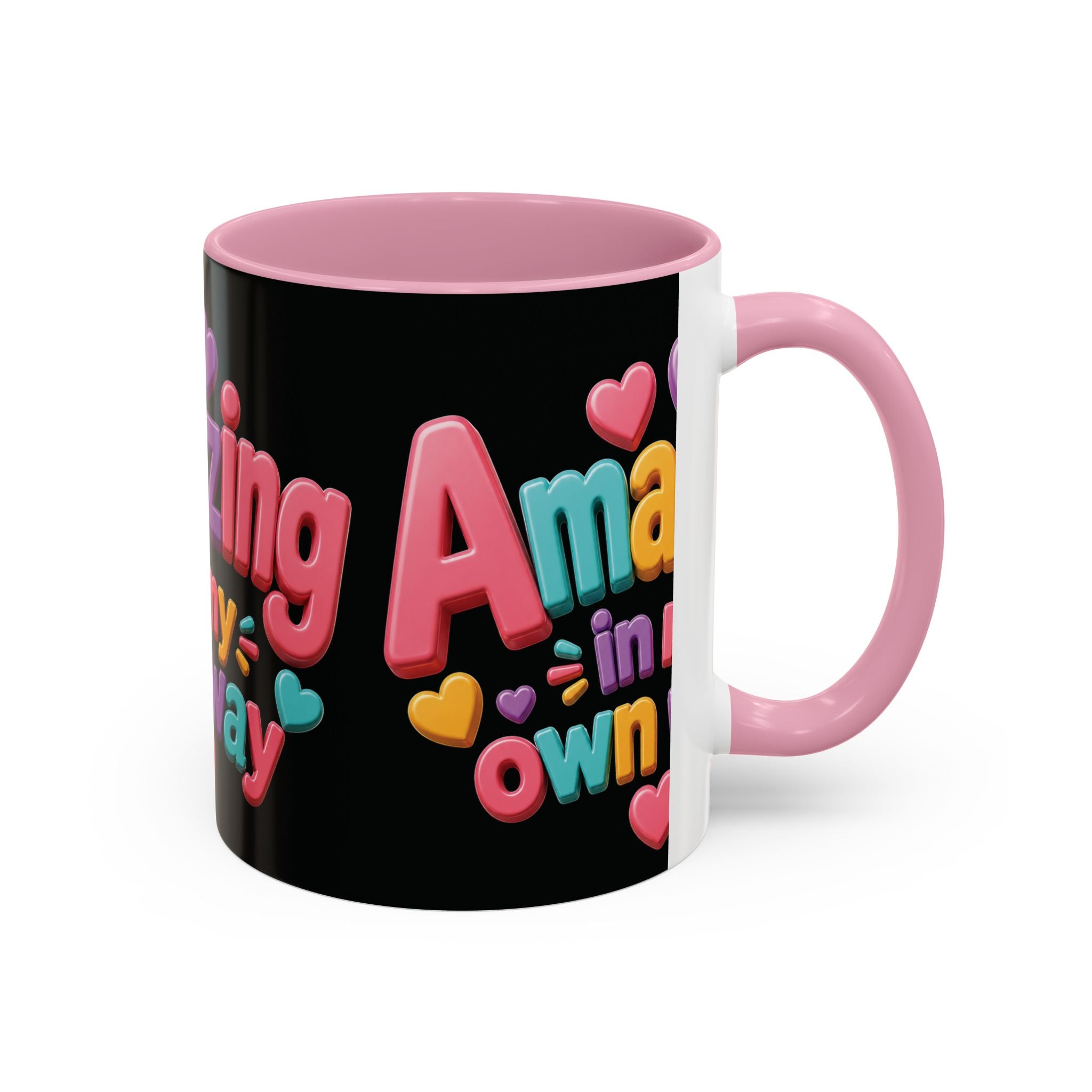 Amazing In My Own Way Mug — Colorful Affirmation Coffee Cup (11oz & 15oz)