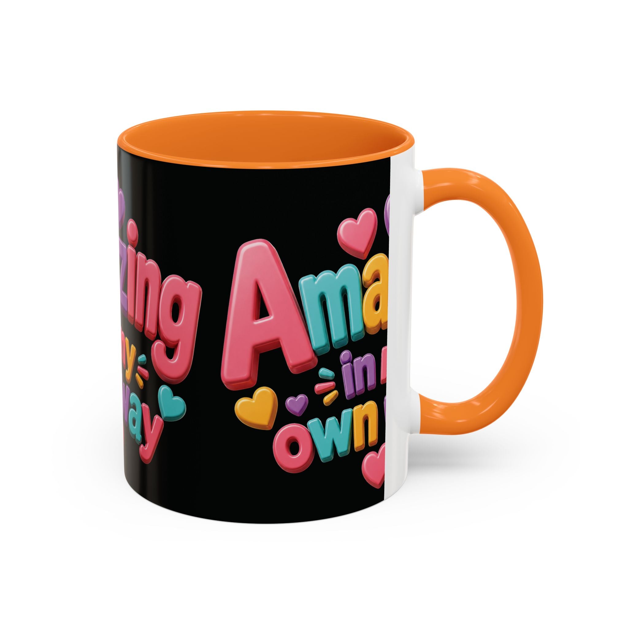 Amazing In My Own Way Mug — Colorful Affirmation Coffee Cup (11oz & 15oz)