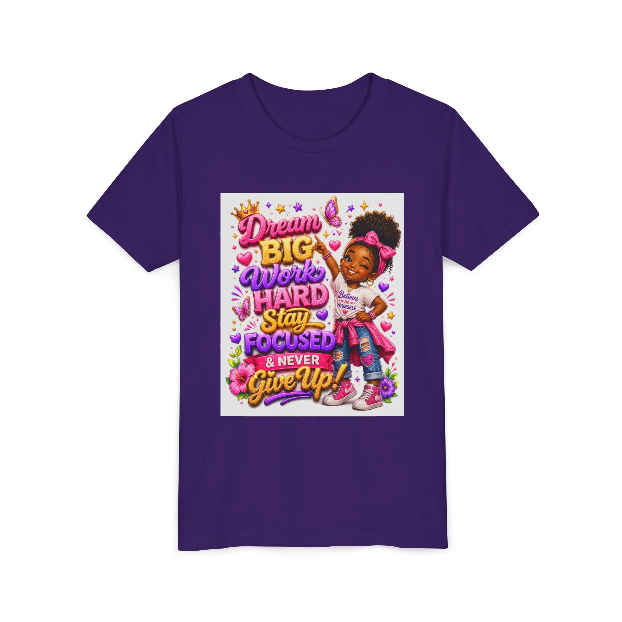 Youth Tee — "Dream Big, Work Hard, Stay Focused & Never Give Up!" Motivational Girl Graphic
