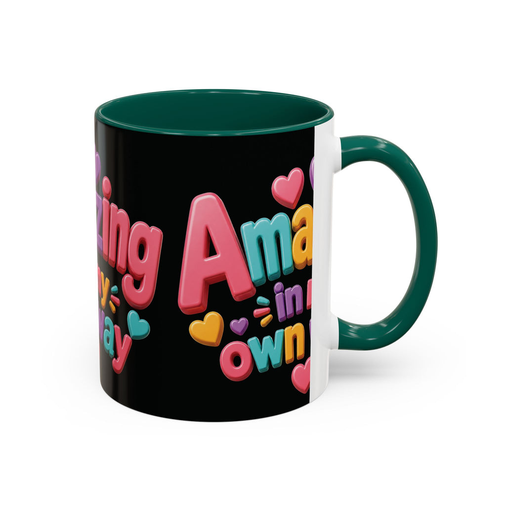 Amazing In My Own Way Mug — Colorful Affirmation Coffee Cup (11oz & 15oz)