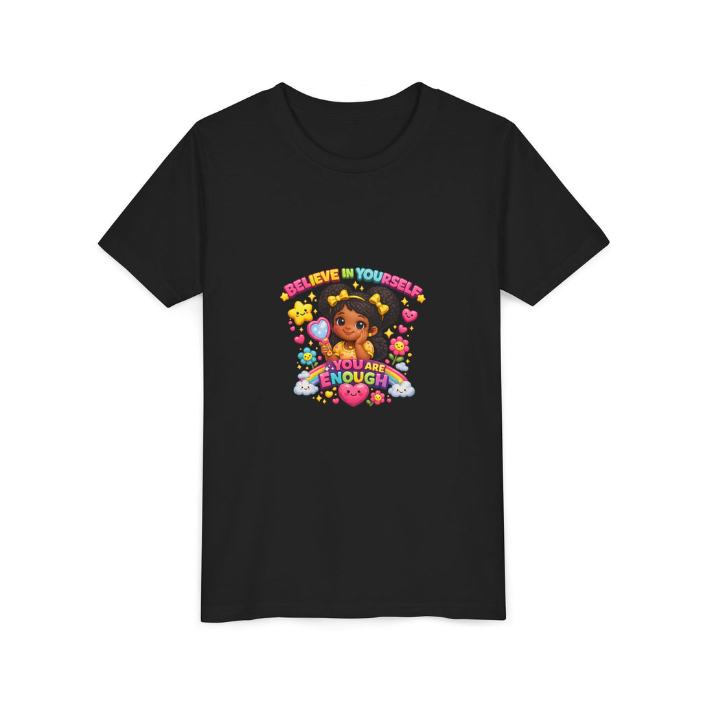 Youth Tee — "Believe in Yourself, You Are Enough" Cute Empowerment Graphic