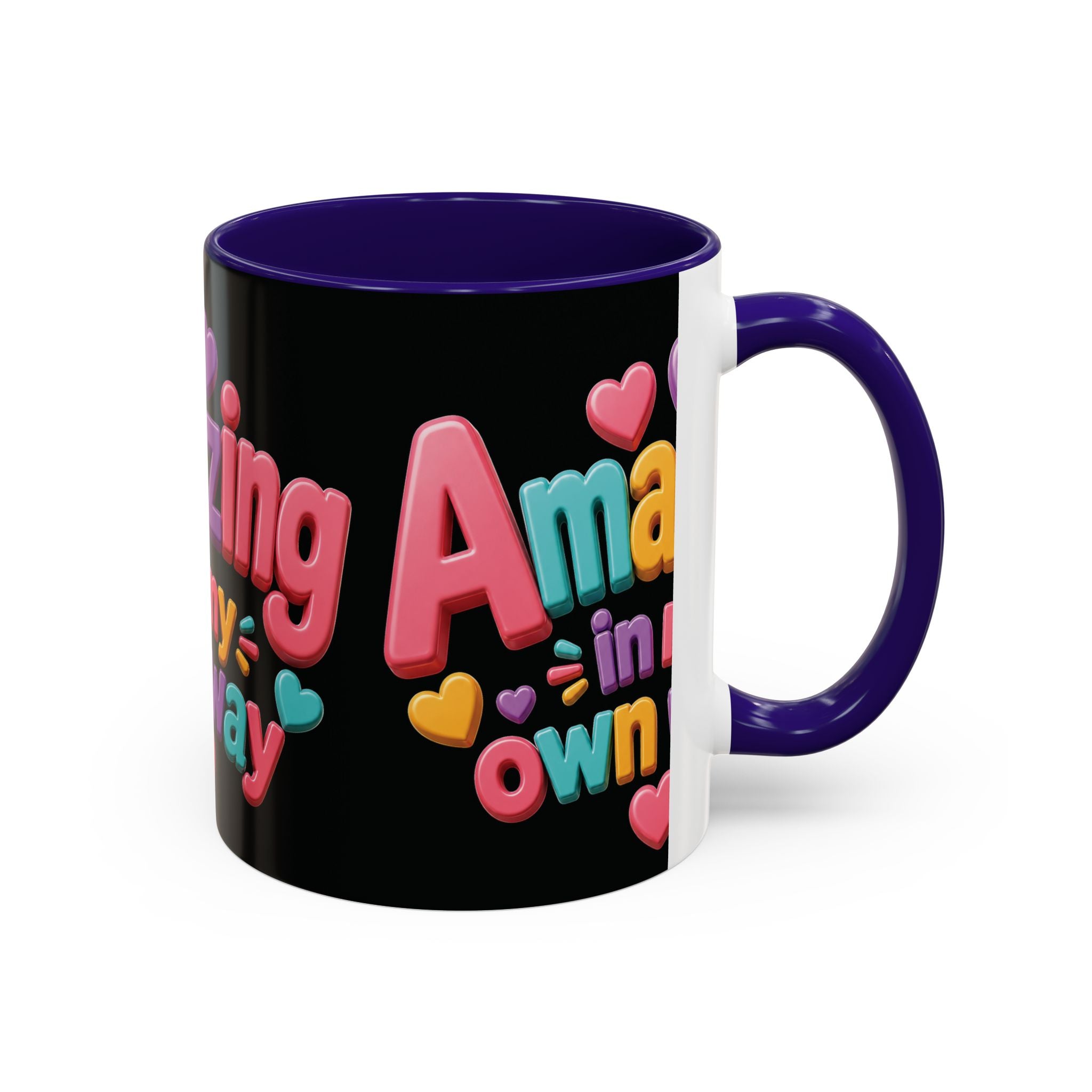 Amazing In My Own Way Mug — Colorful Affirmation Coffee Cup (11oz & 15oz)