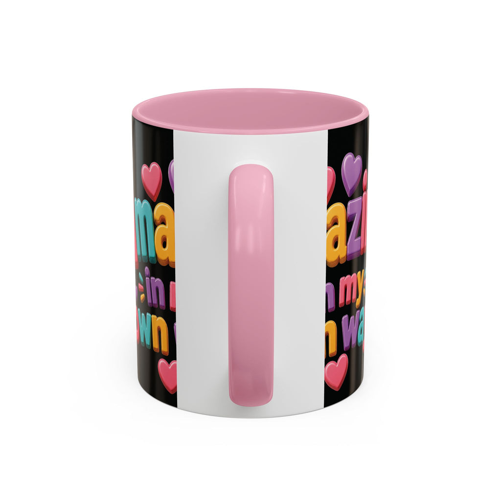 Amazing In My Own Way Mug — Colorful Affirmation Coffee Cup (11oz & 15oz)