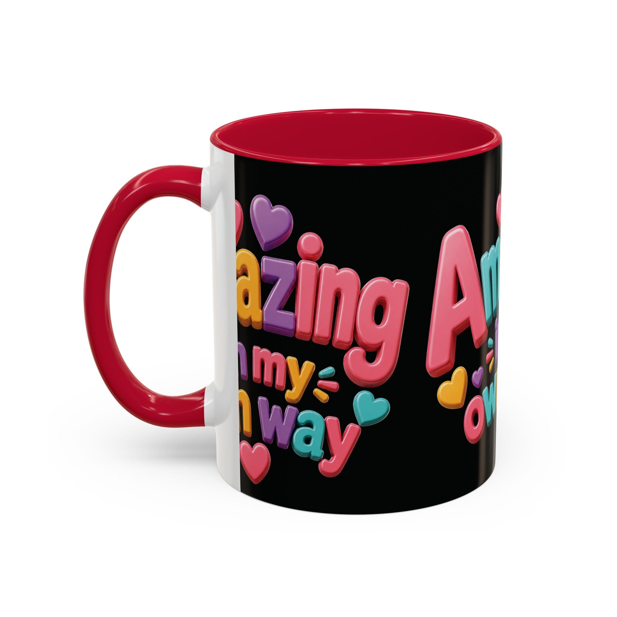 Amazing In My Own Way Mug — Colorful Affirmation Coffee Cup (11oz & 15oz)