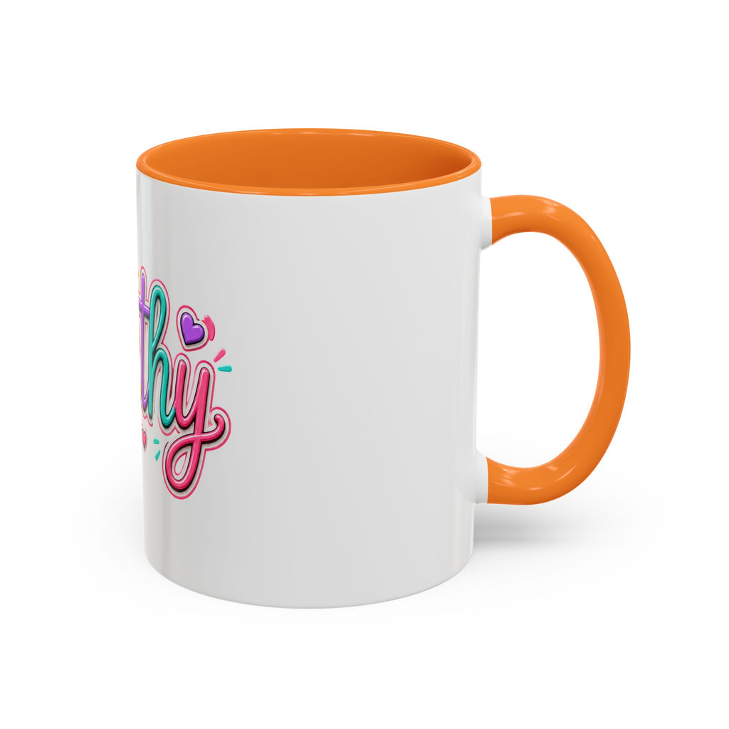 Worthy Colorful Ceramic Mug — Inspirational Heart Design (11oz & 15oz)