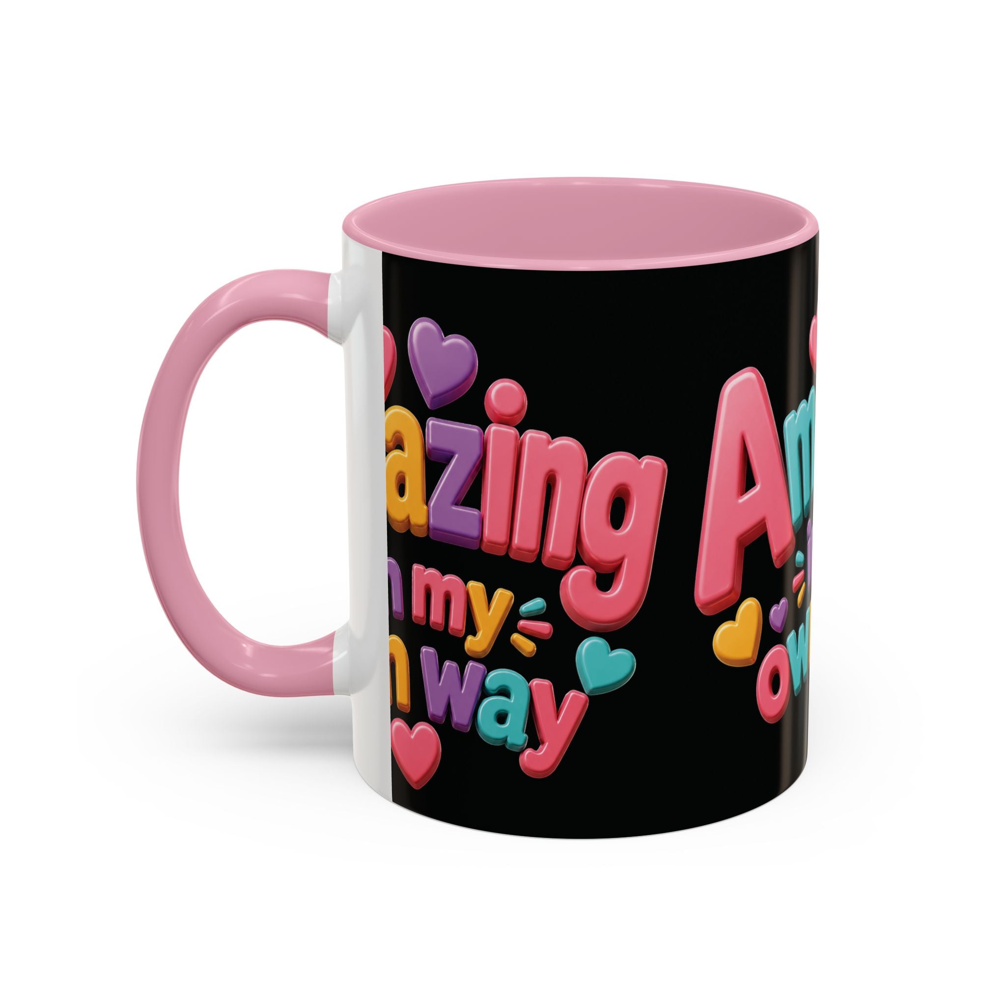 Amazing In My Own Way Mug — Colorful Affirmation Coffee Cup (11oz & 15oz)