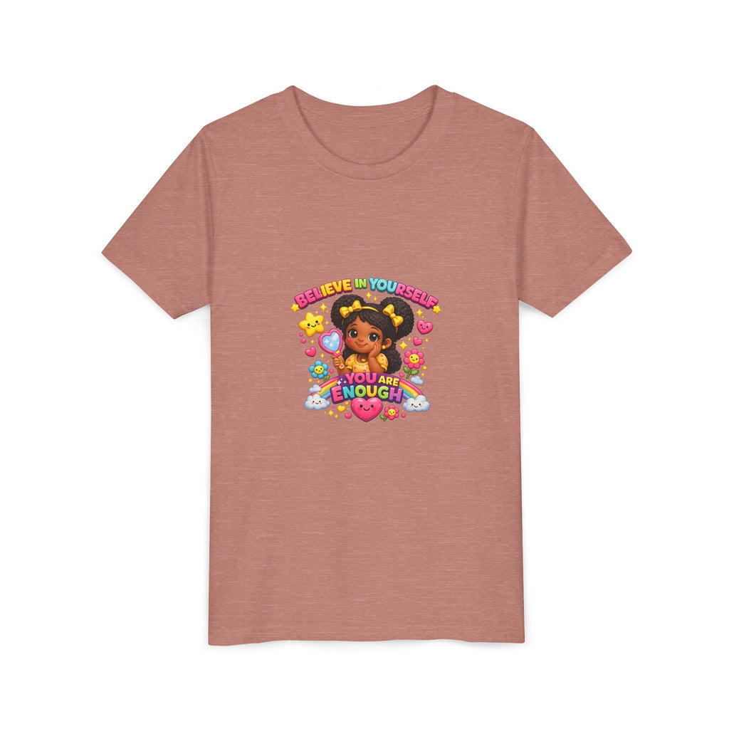 Youth Tee — "Believe in Yourself, You Are Enough" Cute Empowerment Graphic