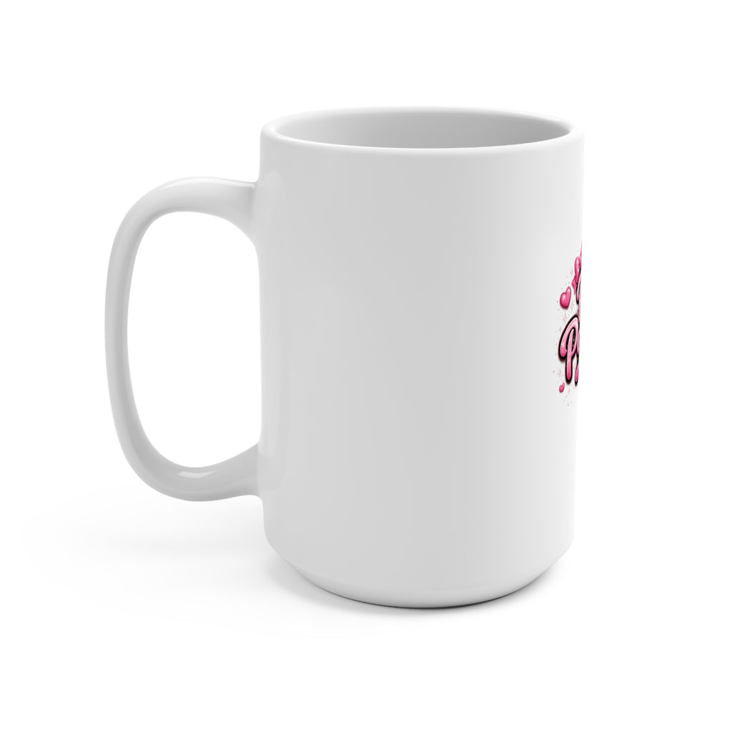 Pretty Powerful 15oz Mug — Cute Feminine Empowerment Coffee Cup