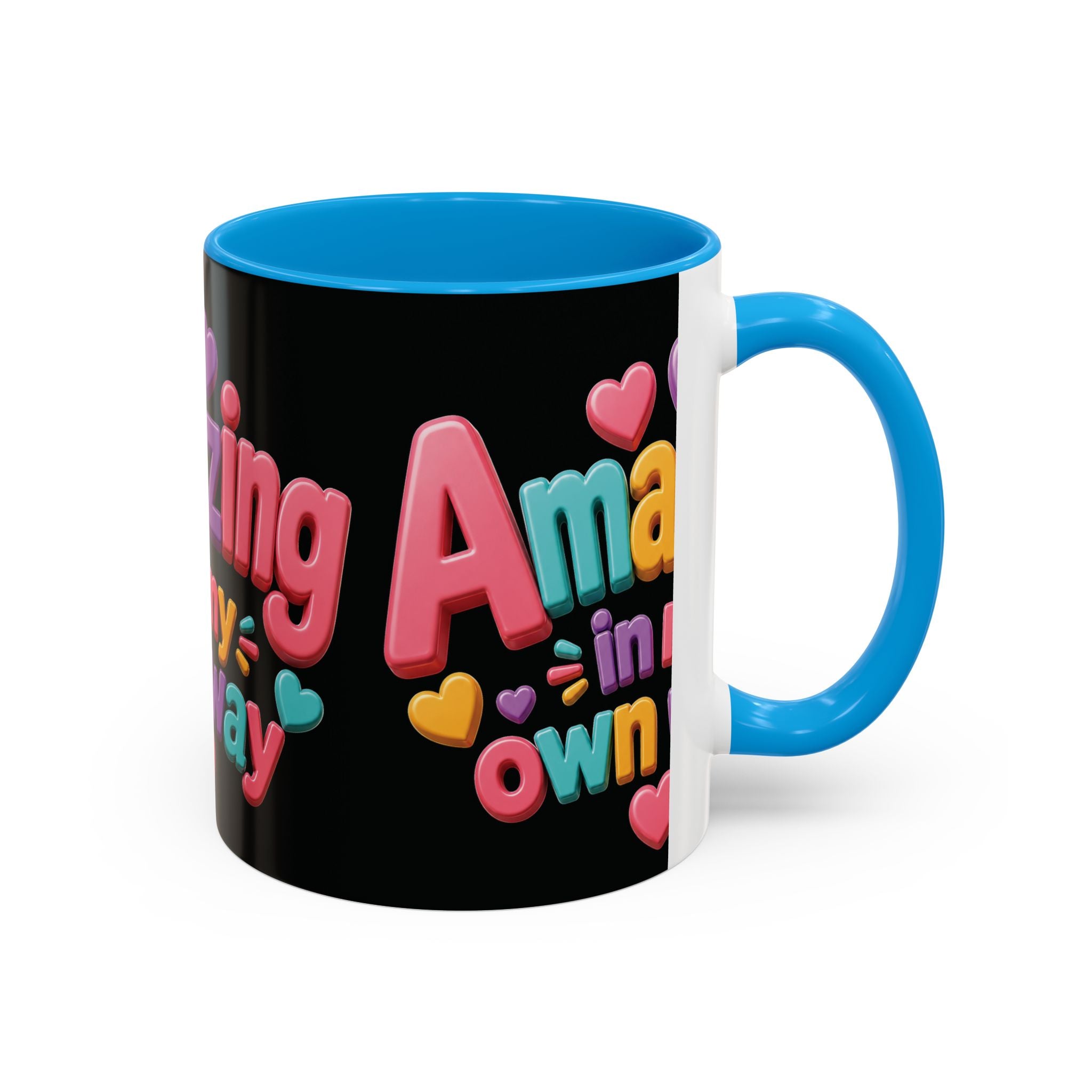 Amazing In My Own Way Mug — Colorful Affirmation Coffee Cup (11oz & 15oz)