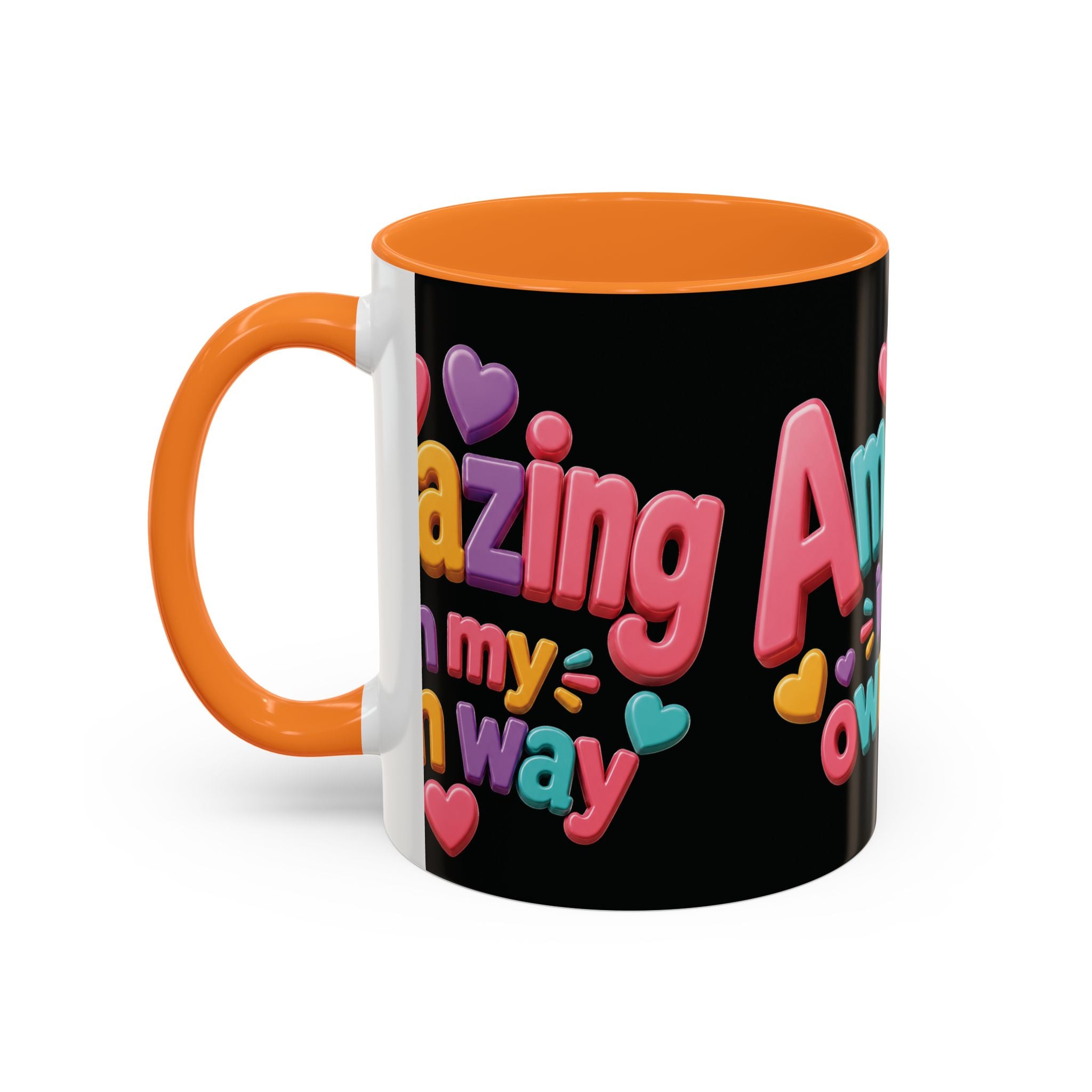 Amazing In My Own Way Mug — Colorful Affirmation Coffee Cup (11oz & 15oz)