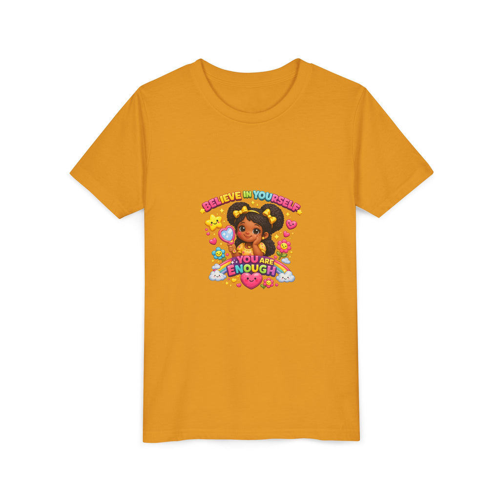 Youth Tee — "Believe in Yourself, You Are Enough" Cute Empowerment Graphic