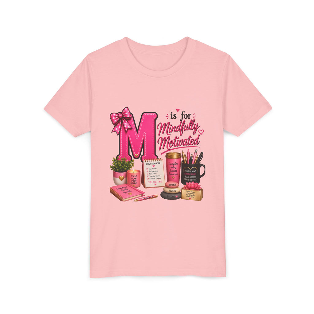 Youth Tee — "M is for Mindfully Motivated" Inspirational Pink Desk Art Shirt