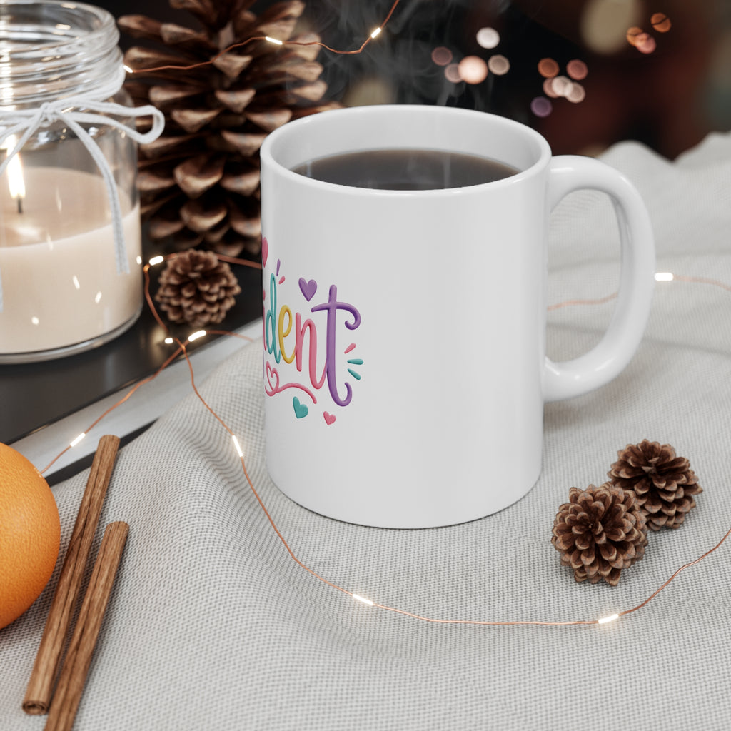 Confident Colorful Ceramic Mug — 11oz Inspirational Coffee Cup