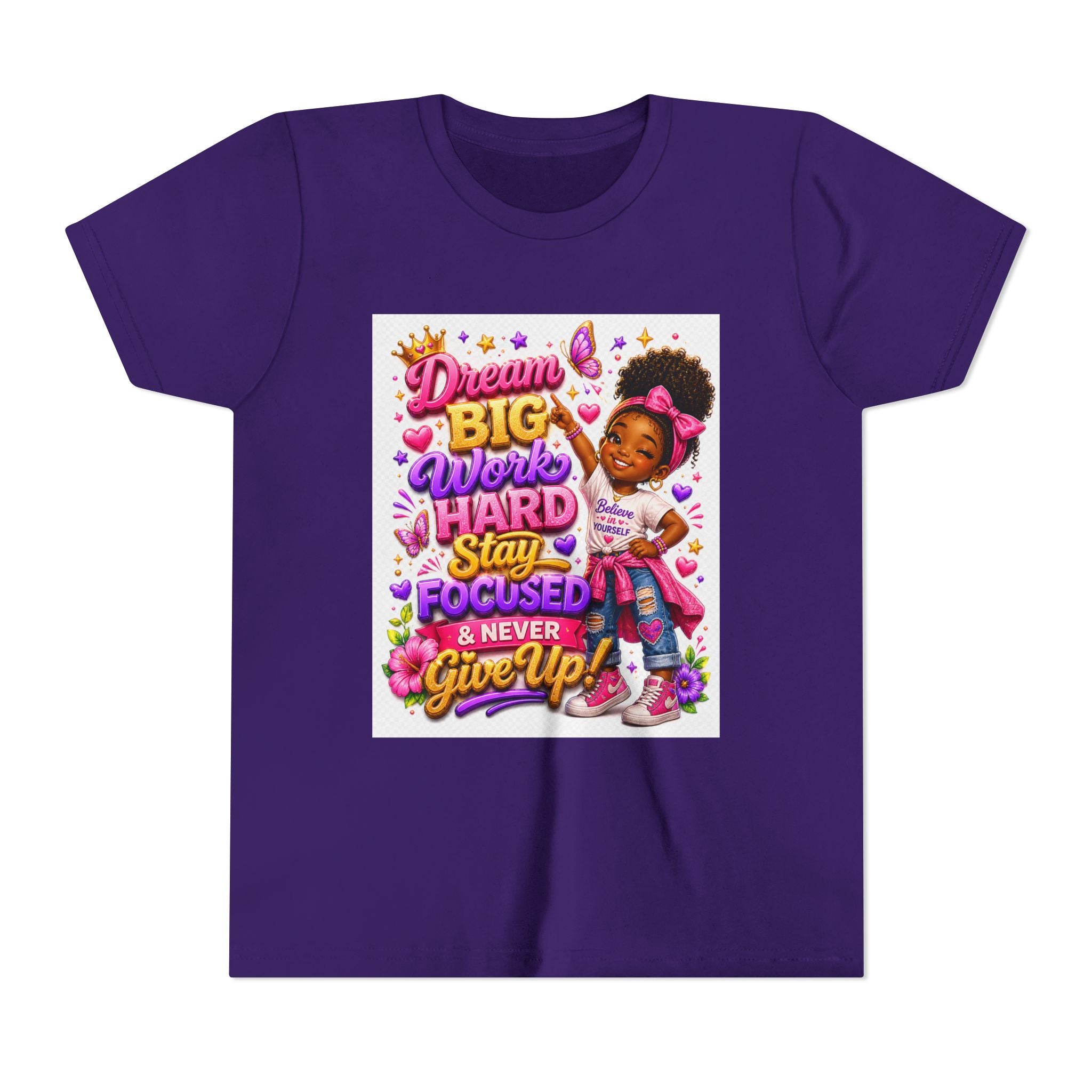 Youth Tee — "Dream Big, Work Hard, Stay Focused & Never Give Up!" Motivational Girl Graphic