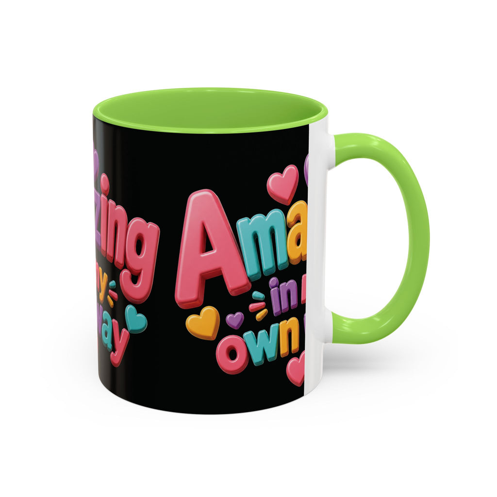 Amazing In My Own Way Mug — Colorful Affirmation Coffee Cup (11oz & 15oz)