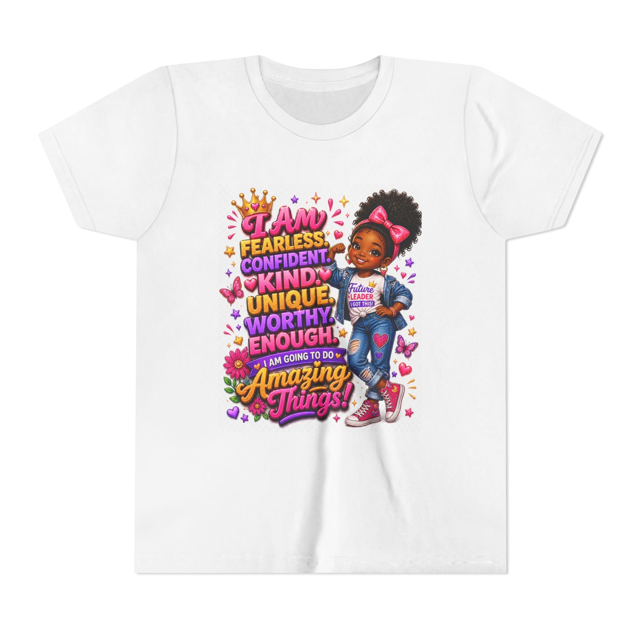 Youth Tee — "I Am Fearless, Confident, Kind... Amazing Things!" Inspirational Girl T-Shirt